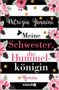 Meine Schwester, die Hummelkönigin - Autismus Roman, Patrizia Zannini